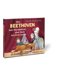 Cosima Breidenstein • Wie Beethoven kein Wunderkind, aber doch berühmt wurde CD