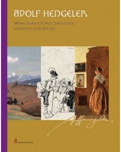 Adolf Hengeler • Münchener Kunst zwischen Lenbach und Stuck