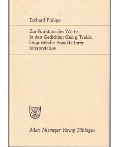 Eckhard Philipp • Die Funktion des Wortes in den Gedichten Georg Trakls