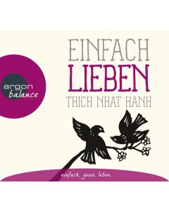 Thich Nhat Hanh • Einfach lieben CD