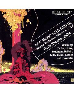 David Starobin • New Music with Guitar | Selected Works from Volumes 1, 2 & 3 CD