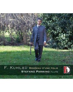 Stefano Parrino: Friedrich Kuhlau (1786-1832) • Rondeau d*une folie CD