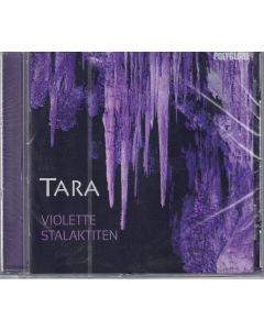 Tara • Violette Stalaktiten CD