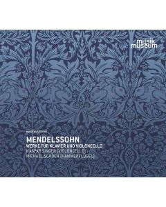 Felix Mendelssohn Bartholdy (1809-1847) • Werke für Klavier und Violoncello CD