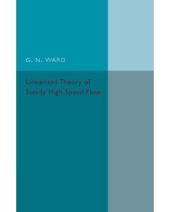 G. N. Ward • Linearized Theory of Steady High-Speed Flow
