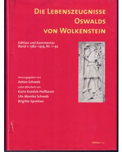 Die Lebenszeugnisse Oswalds von Wolkenstein