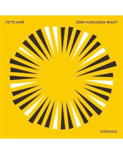 Fette Hupe | Jörn Marcussen-Wulff • Godchild CD