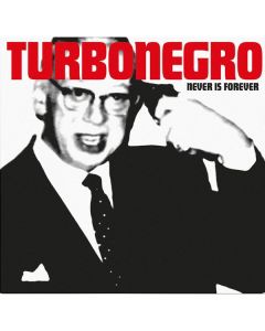 Turbonegro - Never Is Forever CD