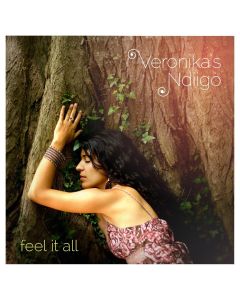 Veronika's Ndiigo • Feel it all CD