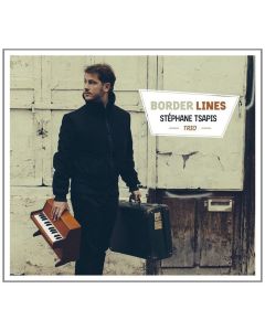 Stéphane Tsapis • Border Lines CD