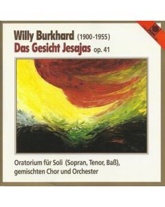 Willy Burkhard (1900-1955) • Das Gesicht Jesajas CD