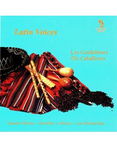 Los Cordobeses | Ole Caballeros • Latin Voices CD