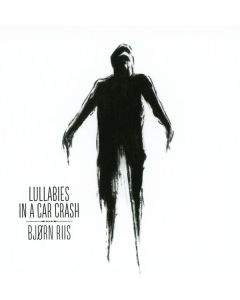 Bjørn Riis - Lullabies In A Car Crash CD