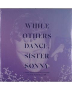 Sister Sonny - While Others Dance LP