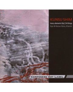 Kunsu Shim • Trace, Elements (IIa) - 54 Things CD
