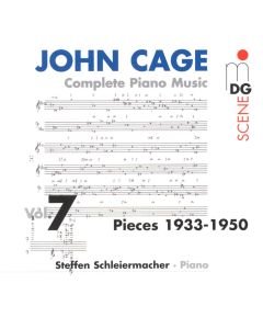 John Cage (1912-1992) • Complete Piano Music Vol. 7 CD • Steffen Schleiermacher