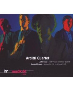 Arditti Quartet • John Cage | Jakob Ullmann CD