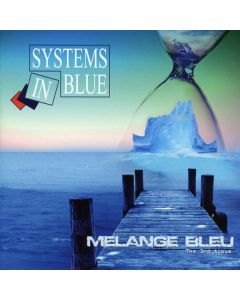Systems In Blue - Melange Bleu: The Third Album CD