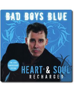 Bad Boys Blue - Heart & Soul (Recharged) (10th-Anniversary-Edition) CD