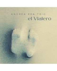 Andrea Rea Trio • El Viajero CD