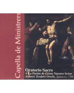 Antonio Teodoro Ortells (1649-1706) • Oratorio sacro CD