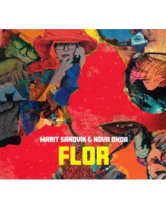 Marit Sandvik & Nova Onda • Flor CD