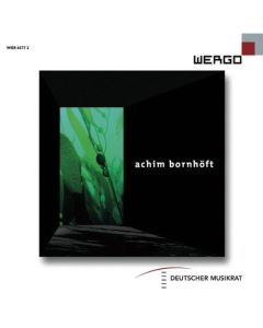 Achim Bornhöft • Edition zeitgenössische Musik CD