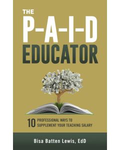 Bisa Batten Lewis: The P-A-I-D Educator