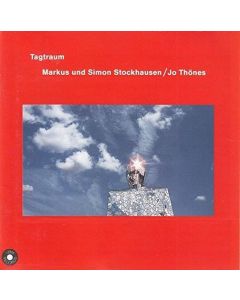 Markus und Simon Stockhausen / Jo Thönes • Tagtraum CD