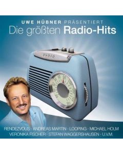Uwe Hübner präsentiert die größten Radio-Hits CD