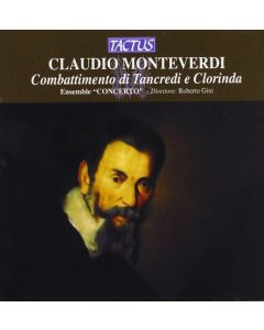 Claudio Monteverdi (1567-1643) • Combattimento di Tancredi e Clorinda CD