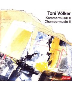 Toni Völker • Kammermusik II - Chambermusic II CD
