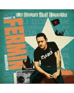 Lucha Amada: La Linea Del Frente (A Tribute To Fermin Muguruza) LP
