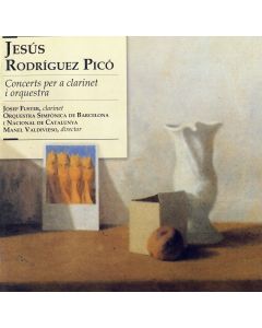 Jesús Rodríguez Picó • Concerts per a Clarinet i Orquestra CD