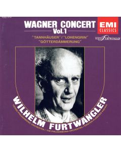 Wilhelm Furtwängler • Wagner Concert Vol. 1 CD