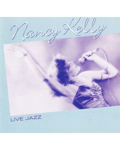 Nancy Kelly • Live Jazz CD