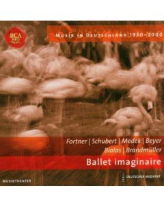 Musik in Deutschland 1950-2000 • Ballet Imaginaire CD