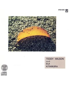 Teddy Wilson meets Eiji Kitamura CD