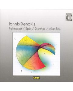 Iannis Xenakis (1922-2001) • Palimpsest / Épéi / Dikhthas / Akanthos CD