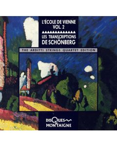 LÉcole de Vienne Vol. 2 • Les Transcriptions de Schönberg CD • Arditti Quartet