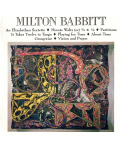 Milton Babbitt (1916-2011) • An Elizabethan Sextette etc. CD
