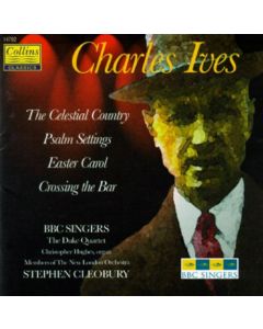 Charles Ives (1874-1954) • The Celestial Country etc. CD