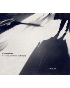 Charles Ives (1874-1954) • Sonatas for Violin and Piano CD