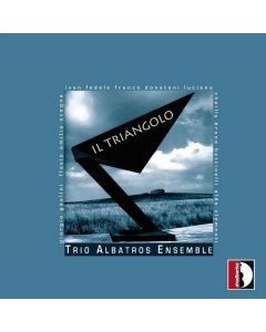 Trio Albatros Ensemble • Il Triangolo CD