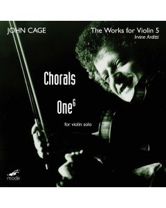 Irvine Arditti: John Cage (1912-1992) • Chorals | One^6 CD