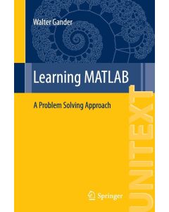 Walter Gander • Learning MATLAB