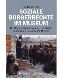 Wolfgang Jäger • Soziale Bürgerrechte im Museum