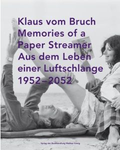 Klaus vom Bruch • Aus dem Leben einer Luftschlange 1952-2052