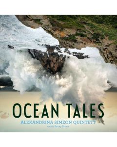 Alexandrina Simeon Quintett • Ocean Tales CD