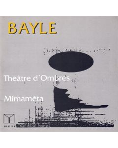 François Bayle • Théâtre d'Ombres | Mimaméta CD